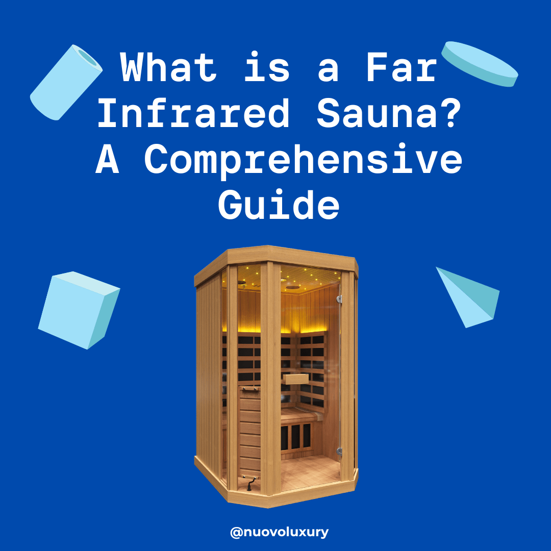 The Far-Infrared Sauna and Its Potential Benefits